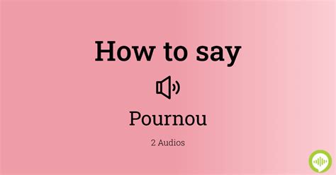 pournou|How to pronounce pournou in French 